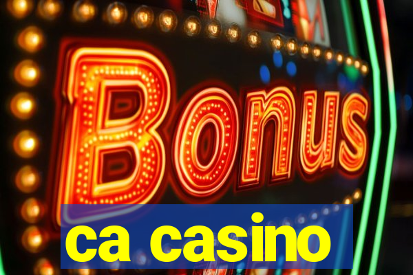 ca casino