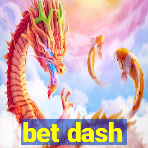 bet dash