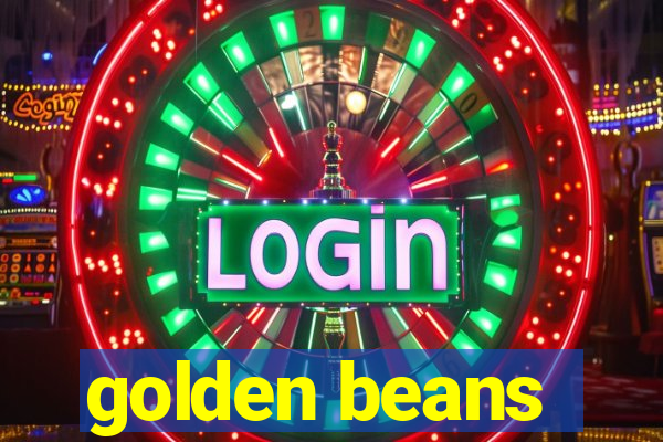 golden beans