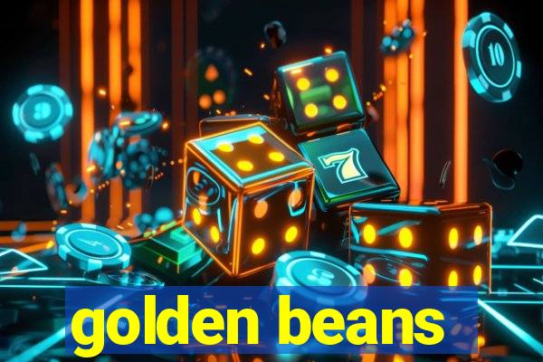 golden beans