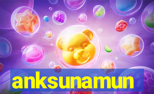 anksunamun