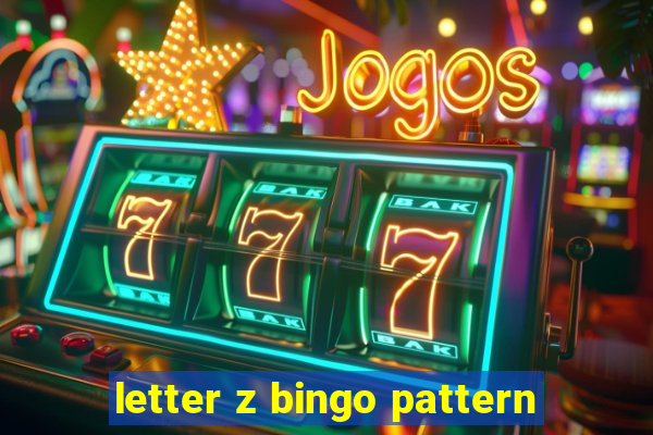 letter z bingo pattern