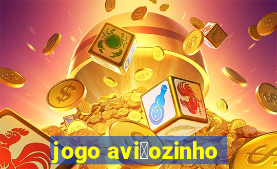 jogo avi茫ozinho