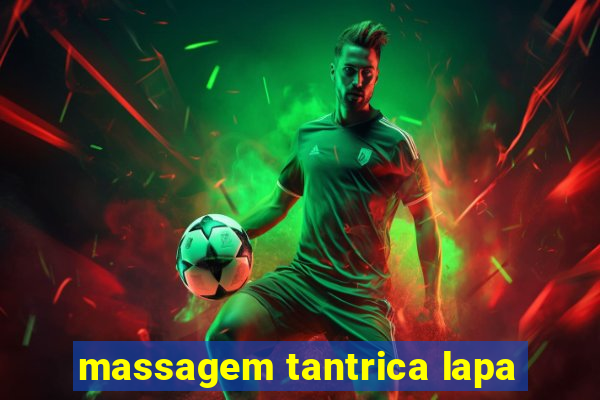 massagem tantrica lapa