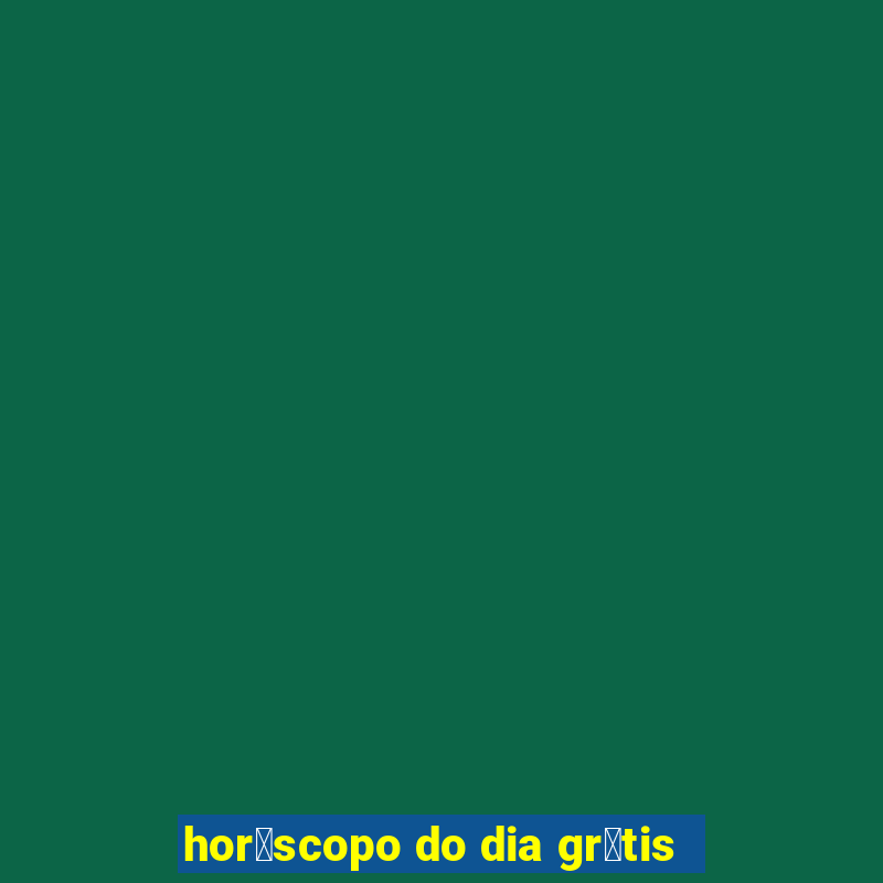 hor贸scopo do dia gr谩tis