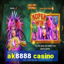 ak8888 casino