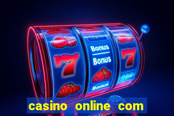 casino online com bonus gratis