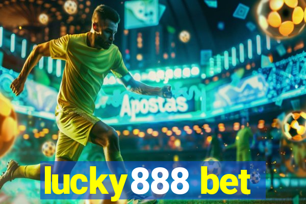 lucky888 bet