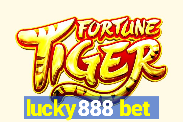 lucky888 bet