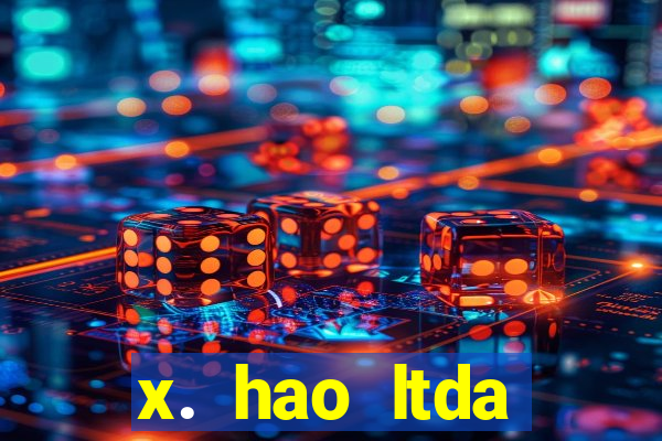 x. hao ltda plataforma de jogos