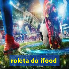 roleta do ifood