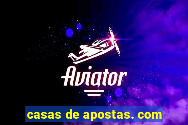 casas de apostas. com