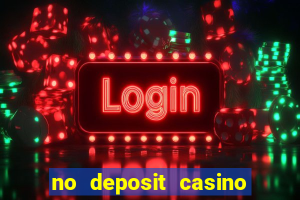 no deposit casino free spin