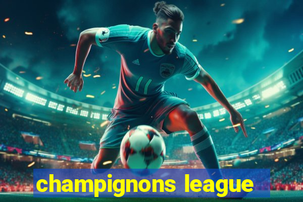 champignons league