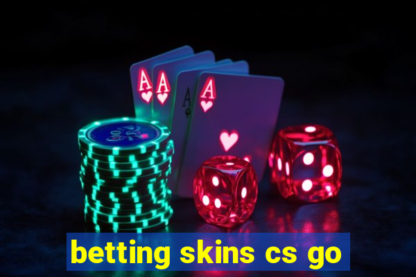 betting skins cs go