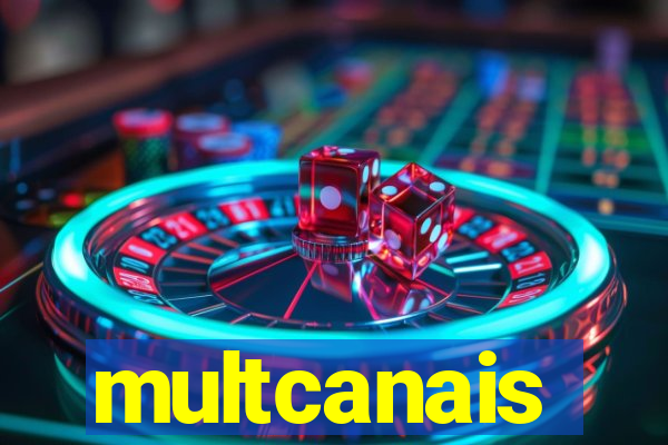 multcanais