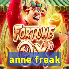 anne freak