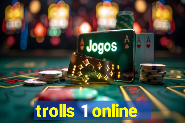 trolls 1 online