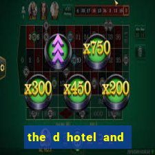 the d hotel and casino in las vegas