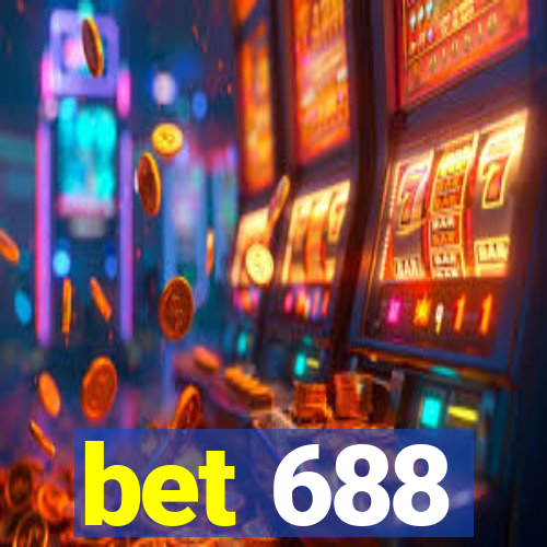 bet 688