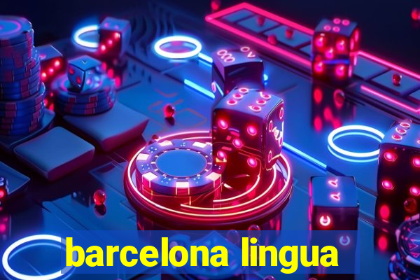 barcelona lingua