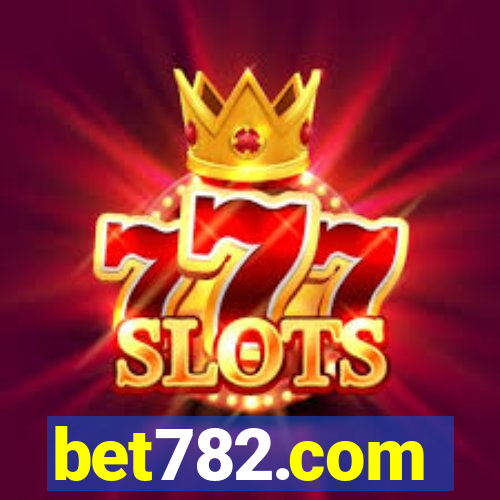 bet782.com