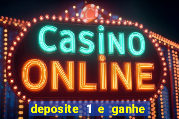 deposite 1 e ganhe 10 vai de bet