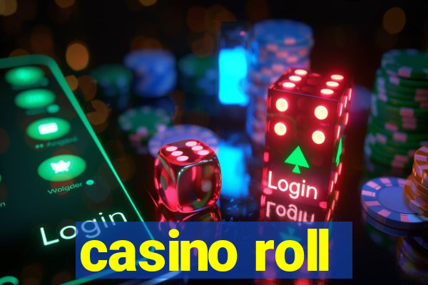 casino roll