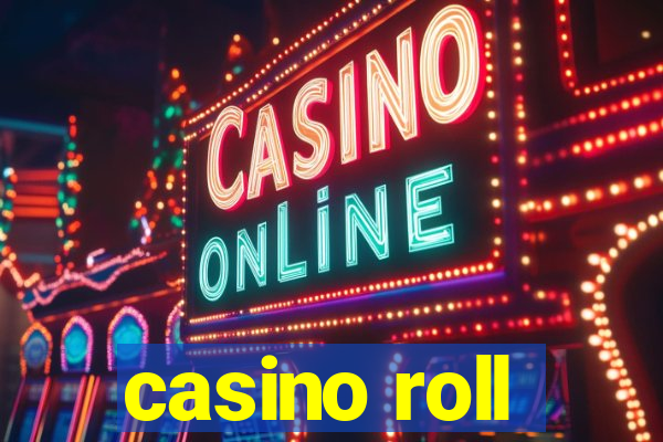 casino roll