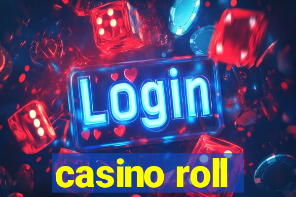 casino roll