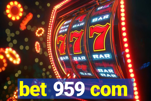 bet 959 com