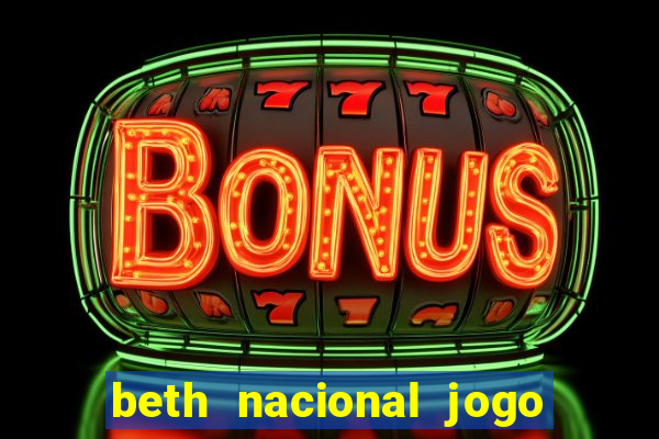 beth nacional jogo do avi?ozinho