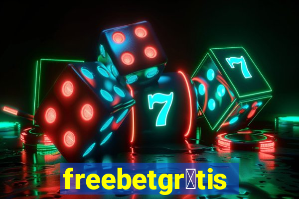 freebetgr谩tis