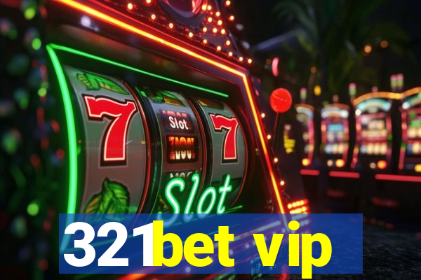 321bet vip