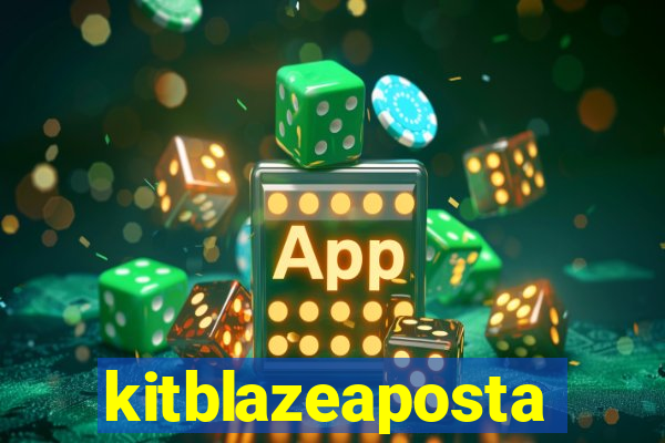 kitblazeaposta