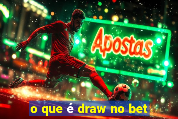 o que é draw no bet