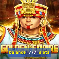 balance 777 slots 茅 confi谩vel