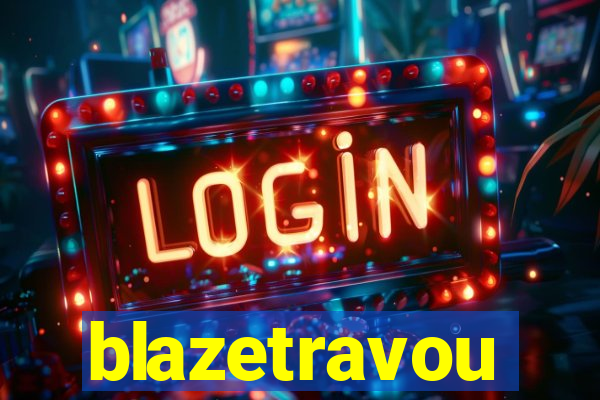 blazetravou