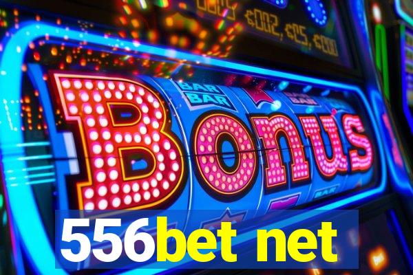 556bet net