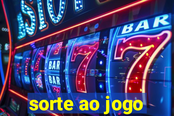 sorte ao jogo