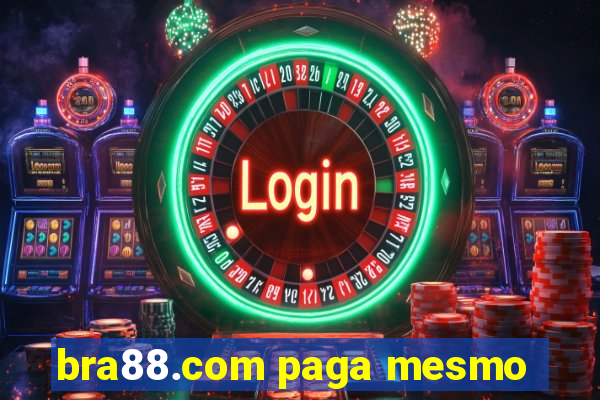 bra88.com paga mesmo