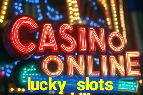 lucky slots downloadable content