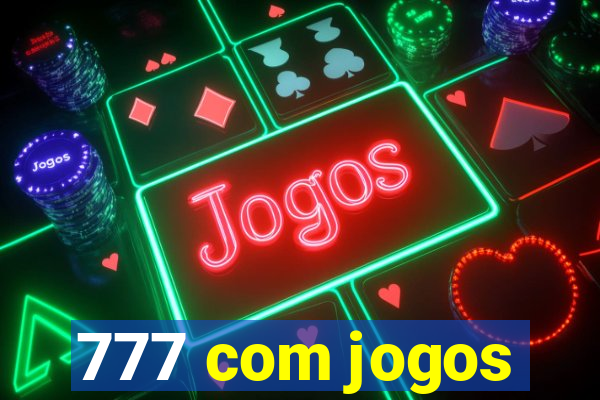 777 com jogos