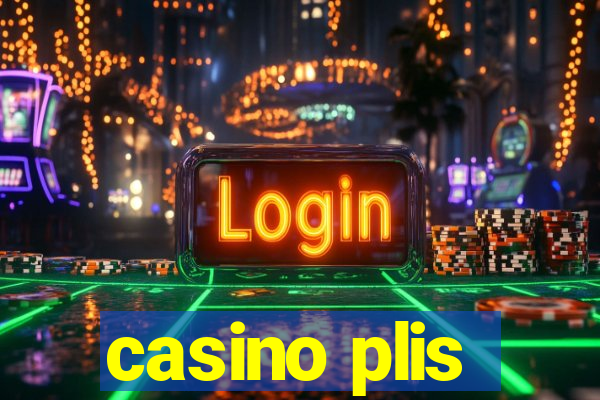 casino plis