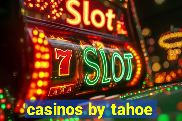 casinos by tahoe