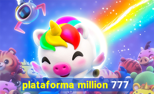 plataforma million 777