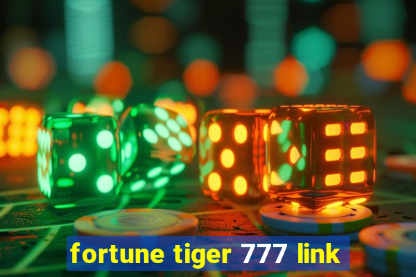 fortune tiger 777 link