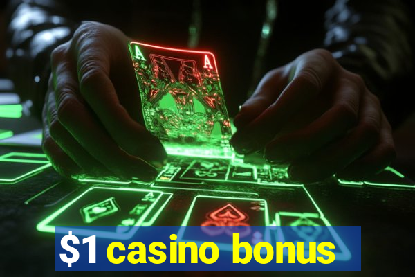 $1 casino bonus