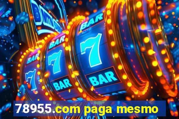 78955.com paga mesmo