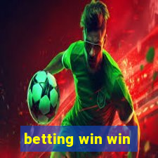 betting win win